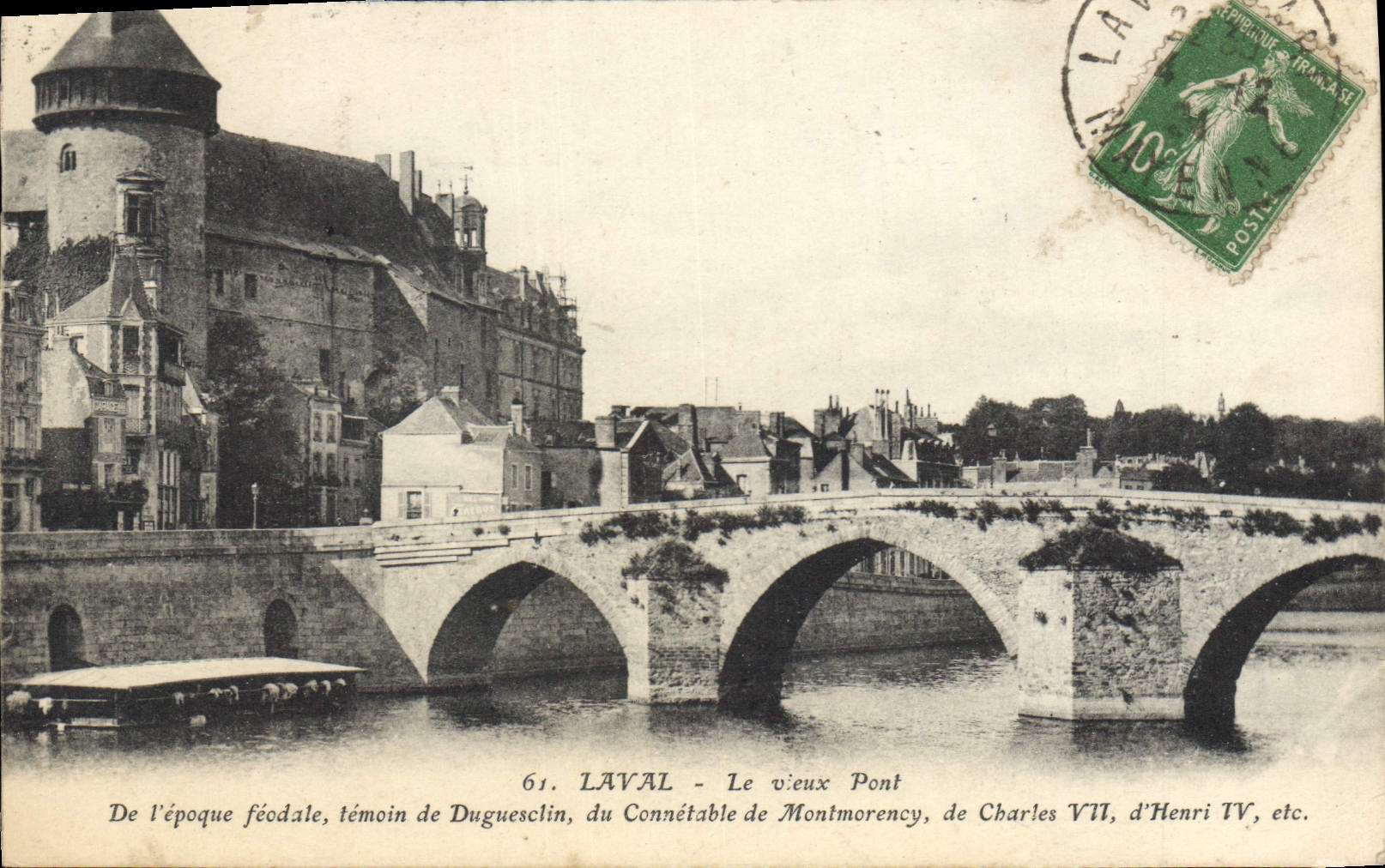 Laval - Le vieux Pont — époque féodale, témoignage de Duguesclin, du Connétable de Montmorency, de Charles VII, d'Henri IV, etc. — éditeur non visible, n° de série 61