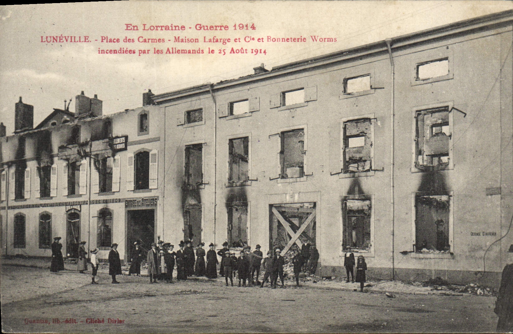 Lunéville - Place des Carmes - Maison Lafarge et Cie et Bonneterie Worms incendiées par les Allemands le 25 Août 1914