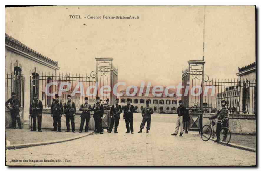 Toul - Caserne Perrin-Brichambault — Maison des Magasins Réunis, édit., Toul