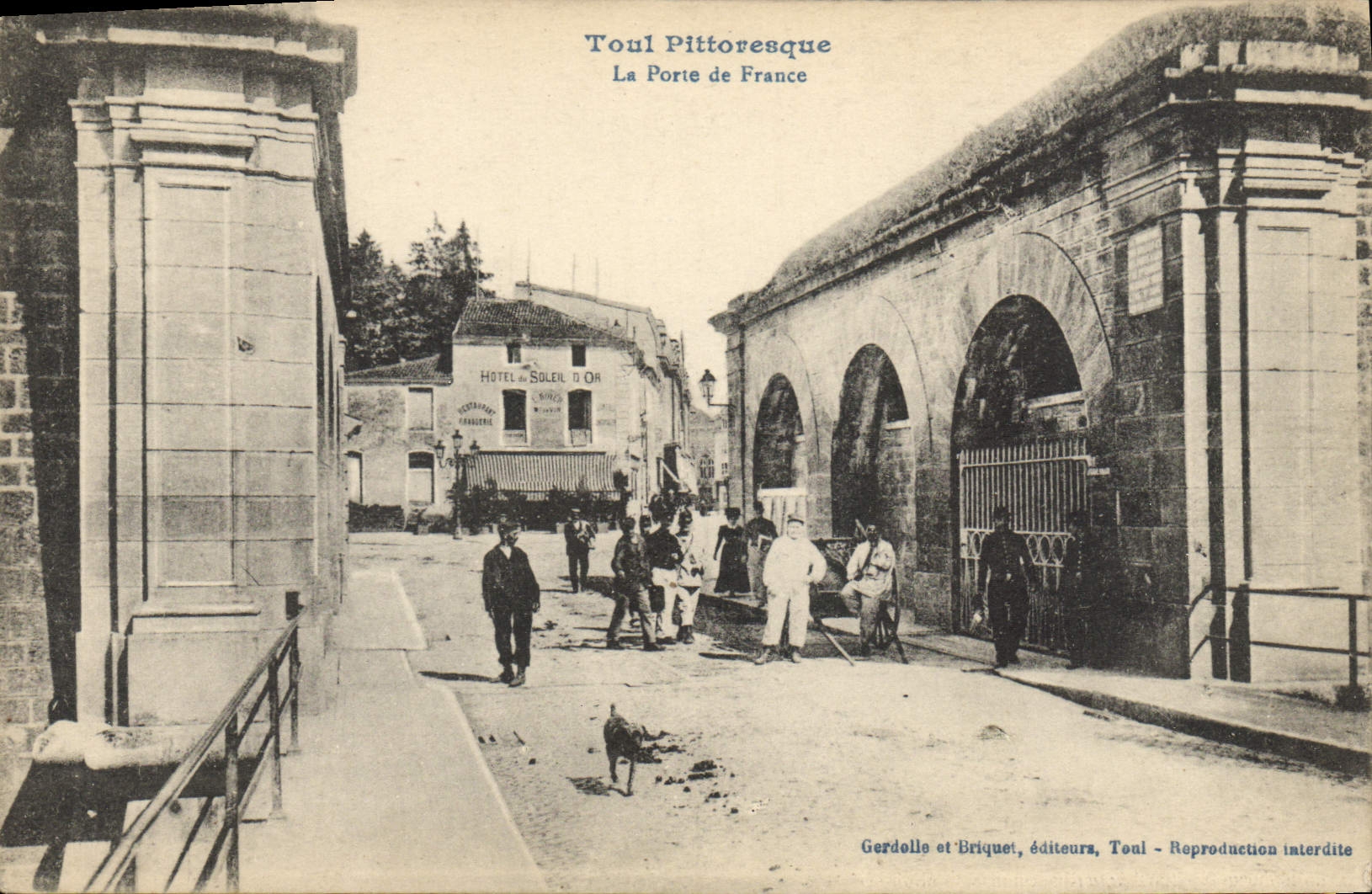 Toul Pittoresque — La Porte de France — Gerdolle et Briquet, éditeurs, Toul