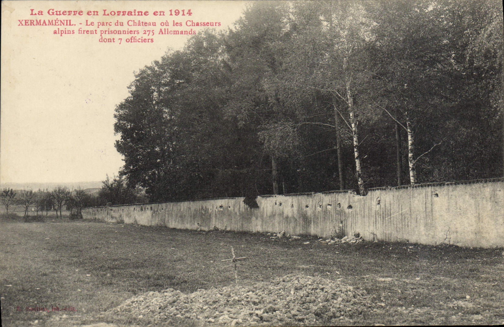 XERMAMÉNIL - Le parc du Château où les Chasseurs alpins firent prisonniers 275 Allemands dont 7 officiers — St. Romain, n° 48h
