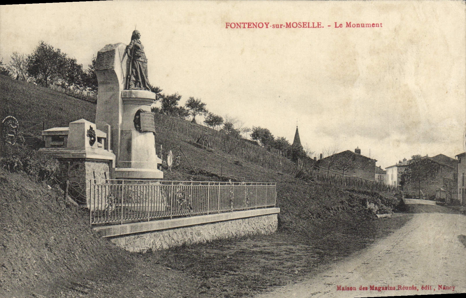 Fontenoy-sur-Moselle — Le Monument — Maison des Magasins Réunis, édit., Nancy