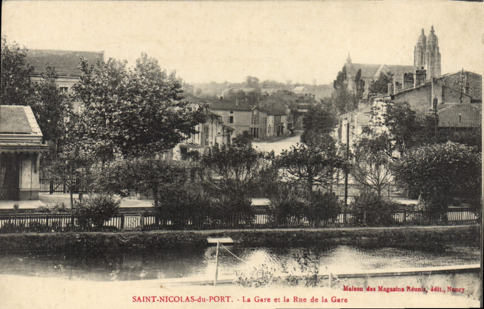 SAINT-NICOLAS-DU-PORT — La Estación y la Calle de la Estación — Maison des Magasins Réunis, editor, Nancy