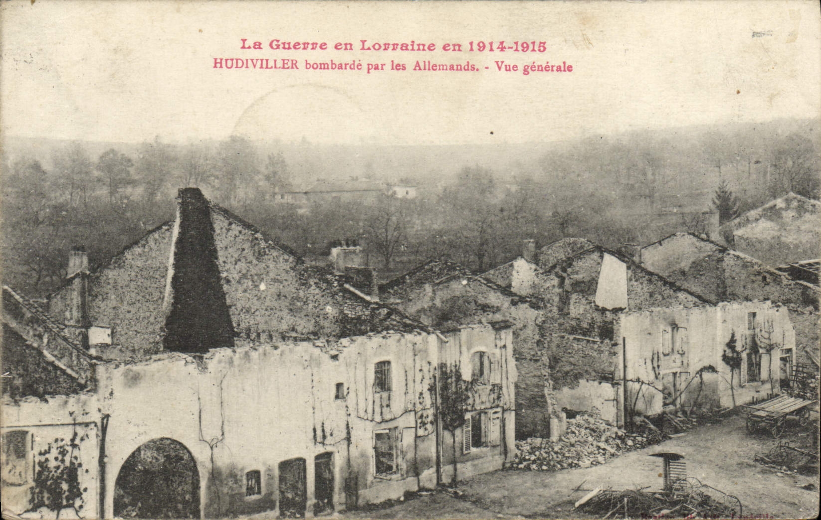Hudiviller — Vue générale après bombardement — Éditions anonymes