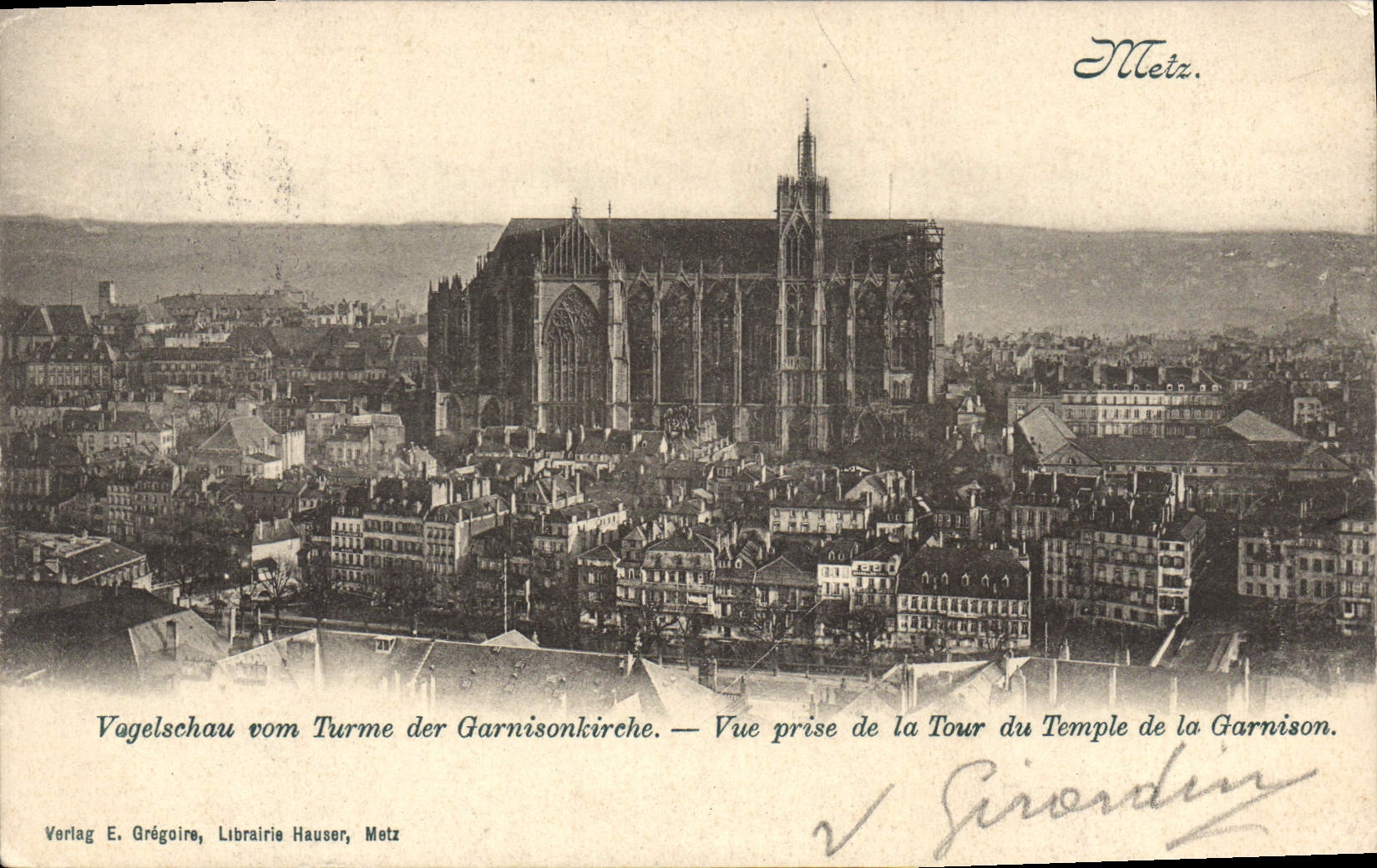 Vue prise de la Tour du Temple de la Garnison — Metz — Verlag E. Grégoire, Librairie Hauser, Metz