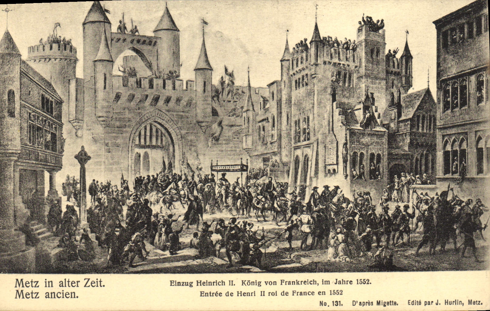 Metz ancien — Entrée de Henri II roi de France en 1552 — Édité par J. Hurlin, Metz, n° 131