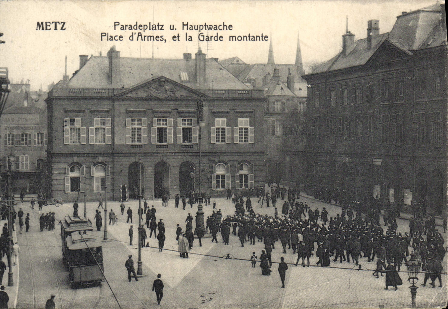 Metz — Paradeplatz u. Hauptwache / Place d'Armes, et la Garde montante — éditeur non identifié