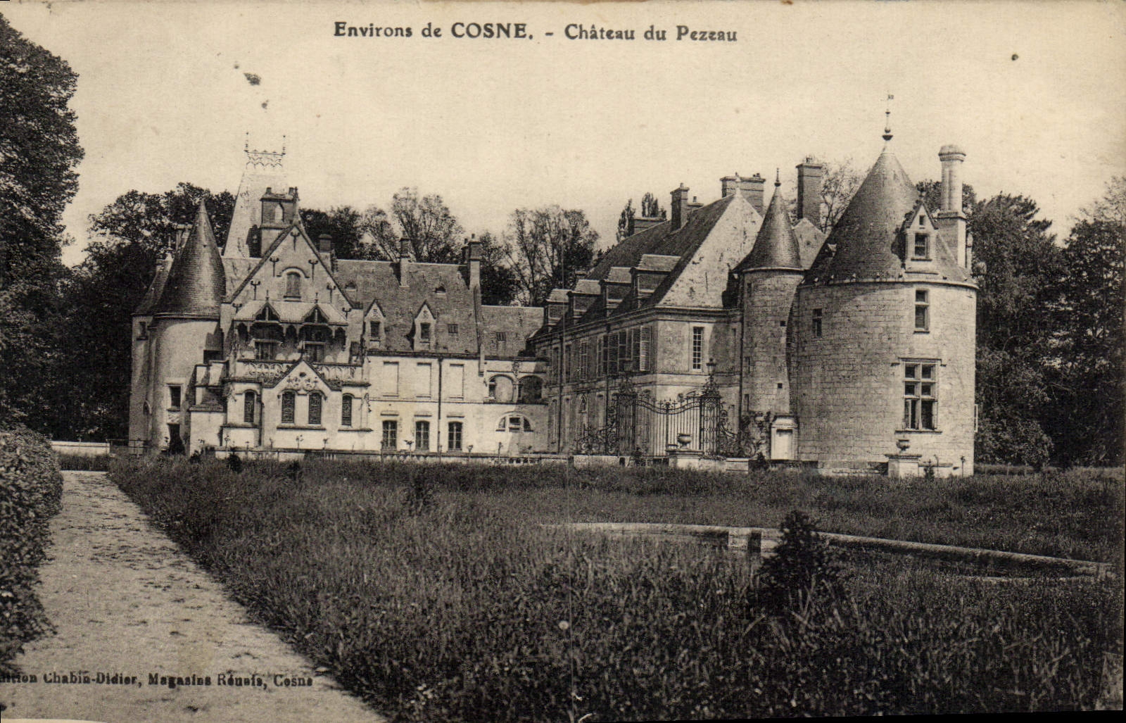 Environ de COSNE - Château du Pezeau — Édition Chabin-Didier, Magasins Réusis, Cosne