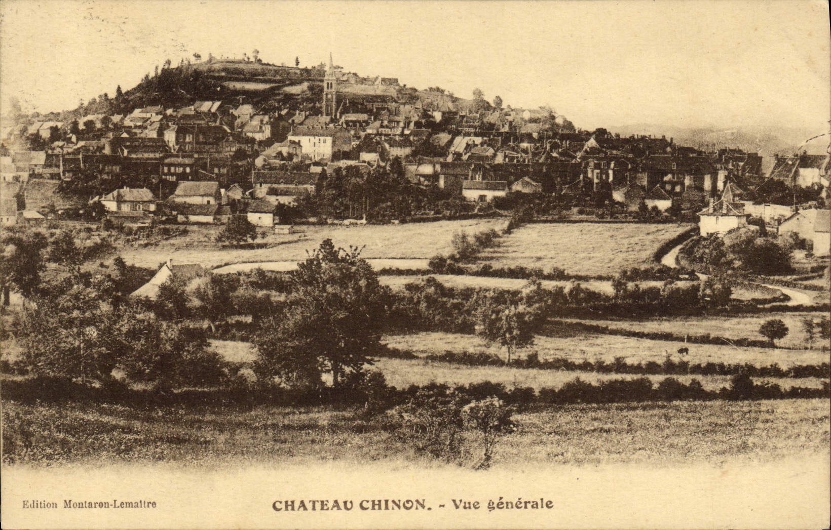 Château-Chinon — Vue générale — Edition Montaron-Lemaltire