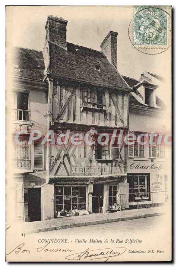 CPA Compiegne Vieille Maison De La Rue Solférino