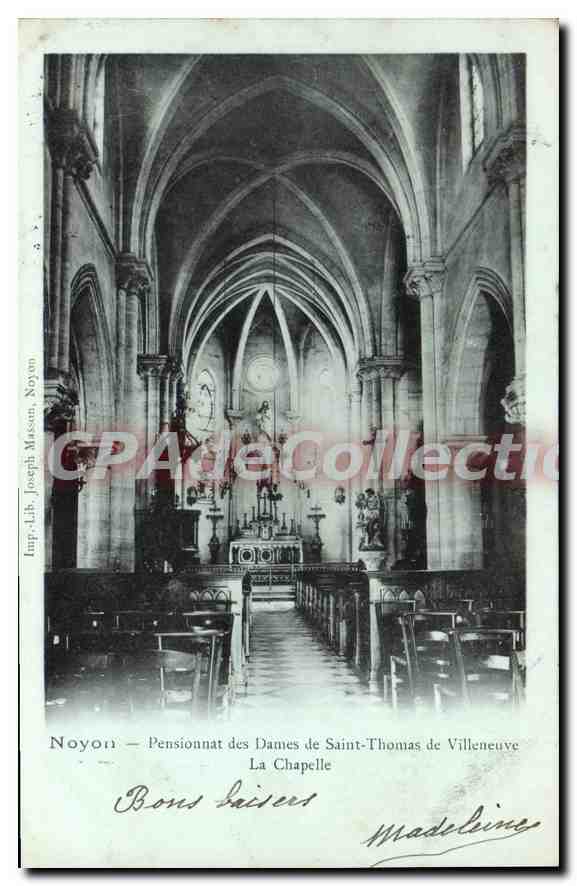 Noyon — Pensionnat des Dames de Saint-Thomas de Villeneuve — La Chapelle — Imp. Lib. Joseph Masson, Noyon
