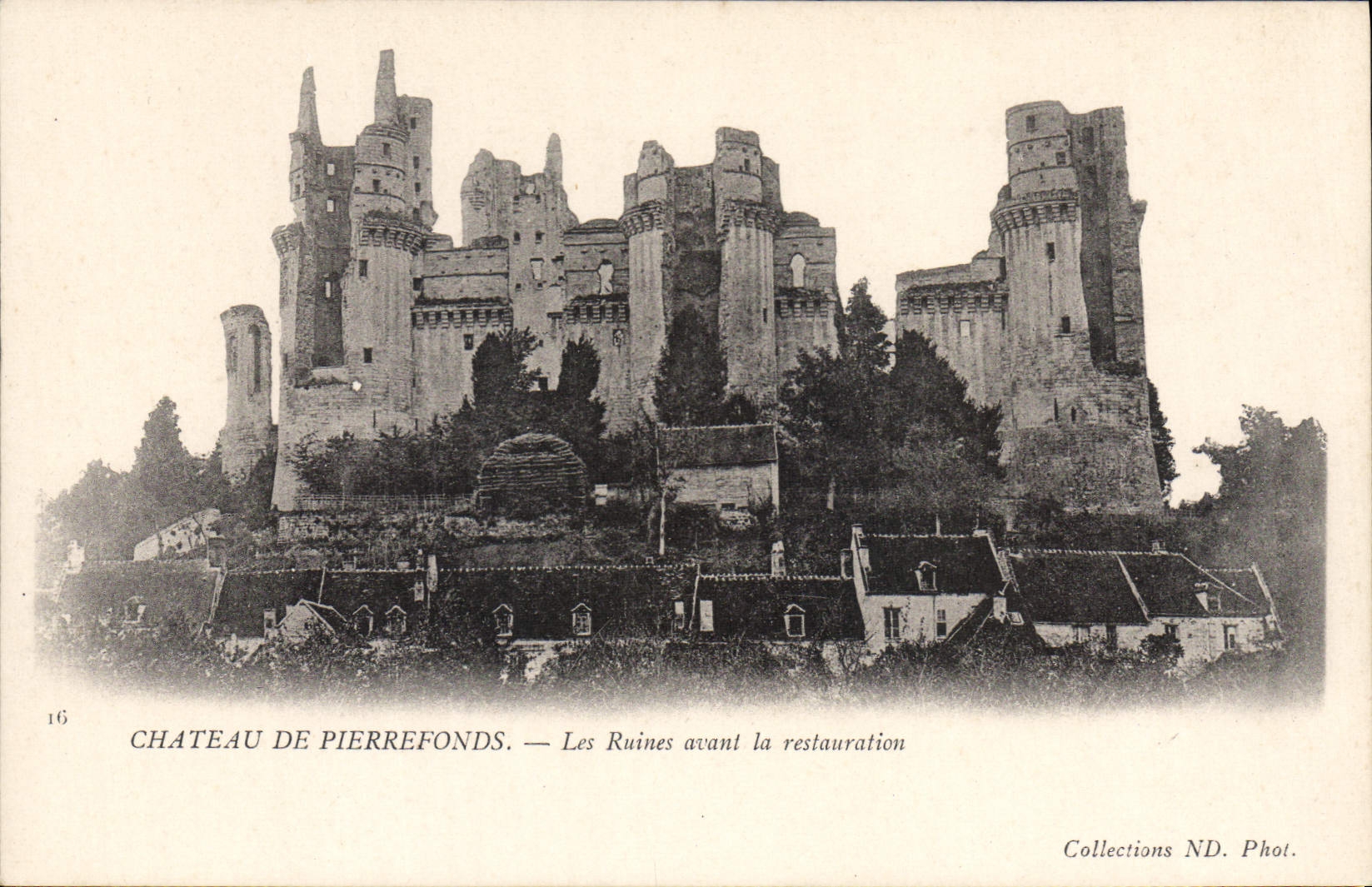 CPA Chateau De Pierrefonds Les Ruines Avant la restauration