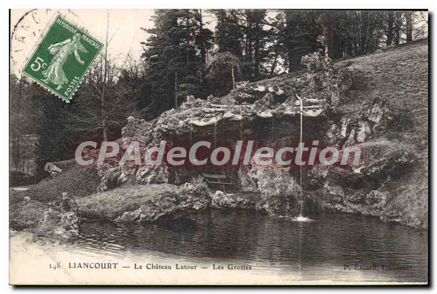 Liancourt — Le Château Latour — Les Grottes — P. Evard, Liancourt