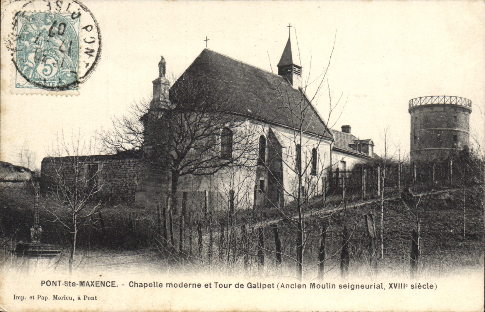 Pont-St-Maxence — Chapelle moderne et Tour de Galipet (Ancien Moulin seigneurial, XVIIIe siècle) — Imp. et Pap. Morieu, à Pont