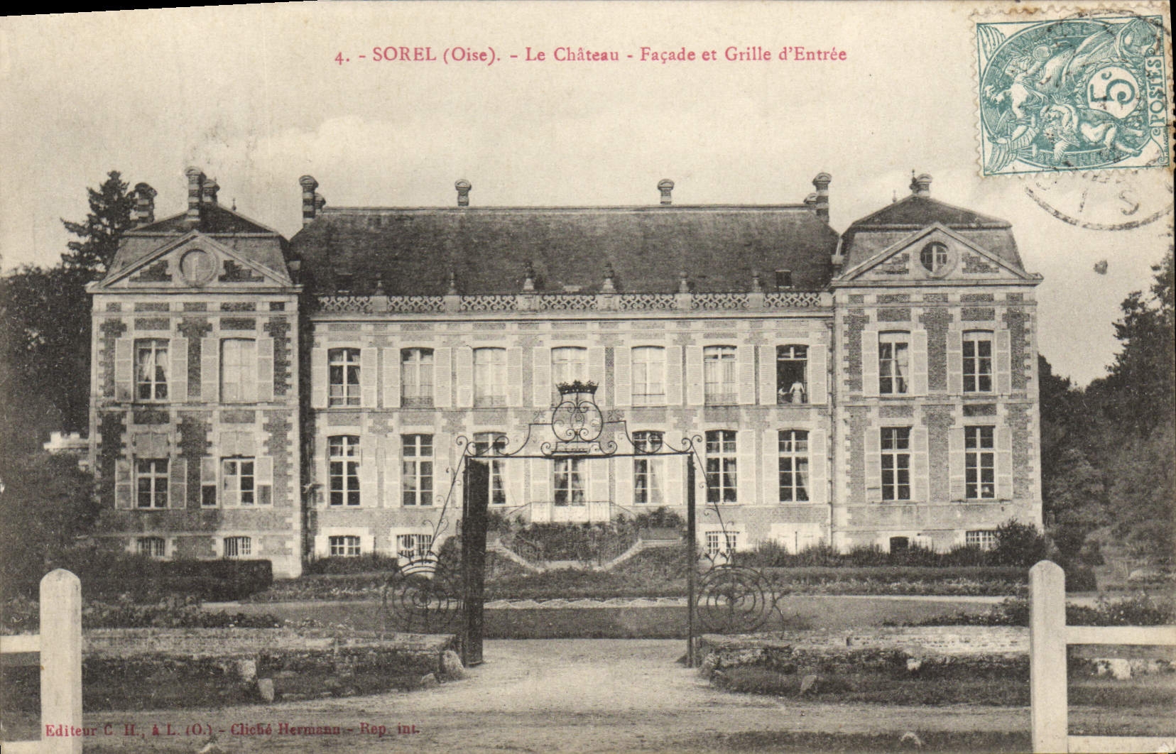 Sorel (Oise) — Le Château — Façade et Grille d'Entrée — Éditeur C.H. (Oise) - Chiché Hermann - Rep. int.