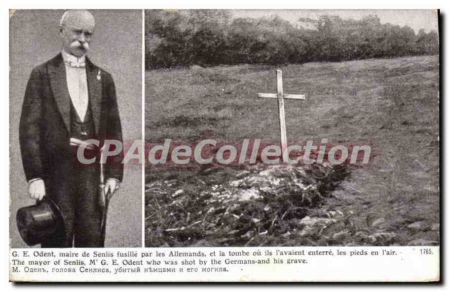 M. G. E. Odent, maire de Senlis — fusillé par les Allemands — Édition Patriotique 1914