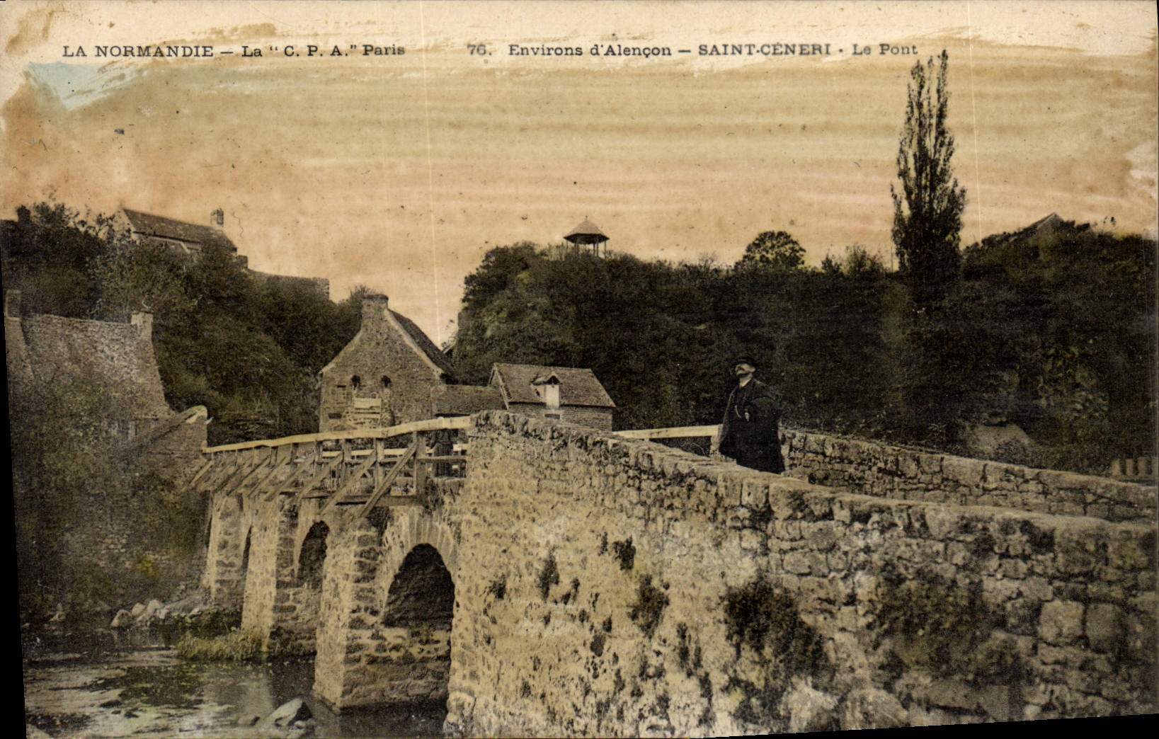 Saint-Céneri — Le Pont — Environ d'Alençon — La C.P.A. Paris