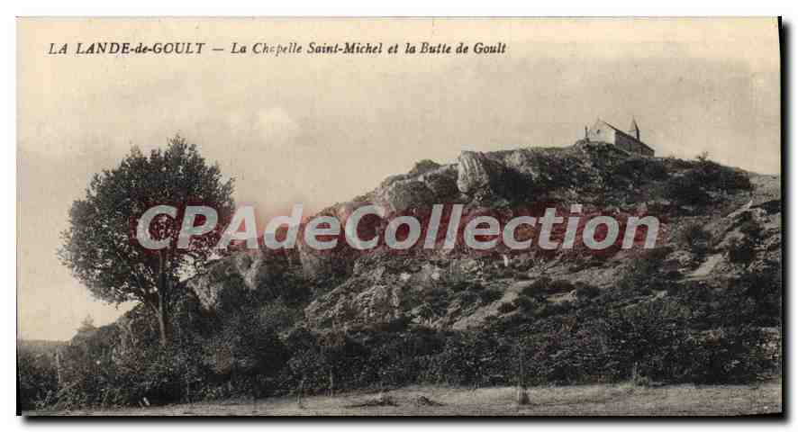 La Lande-de-Goult — Die Kapelle Saint-Michel und die Butte de Goult — Verlag unbekannt