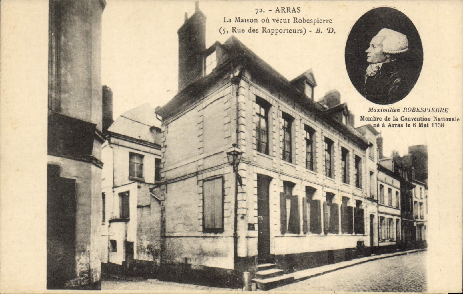 Arras — La Maison où vécut Robespierre — B. D.