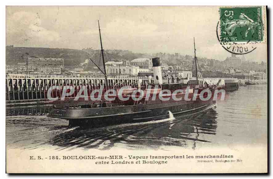 Boulogne-sur-Mer — Vapeur transportant les marchandises entre Londres et Boulogne — Éditeur Stévenard