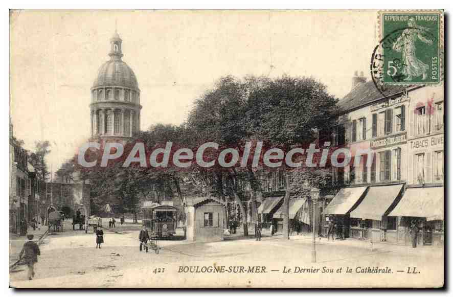 Boulogne-sur-Mer — Le Dernier Sou et la Cathédrale — LL. n° 421