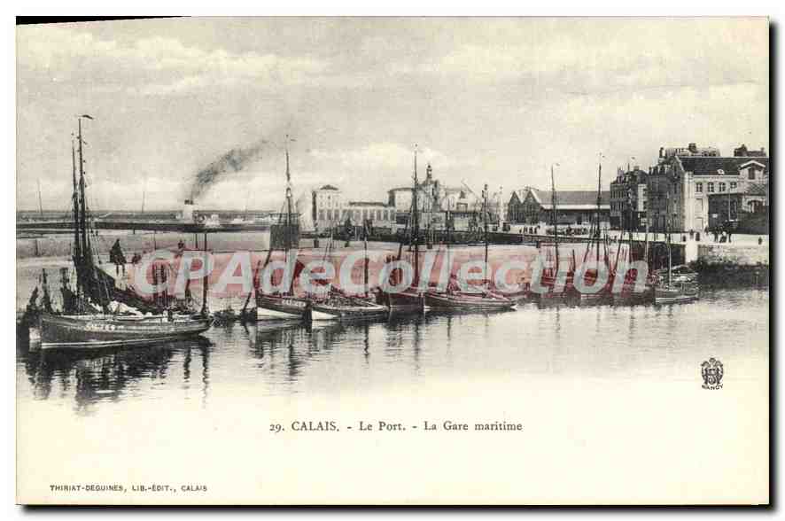 CPA Calais Le Port La Gare Maritime