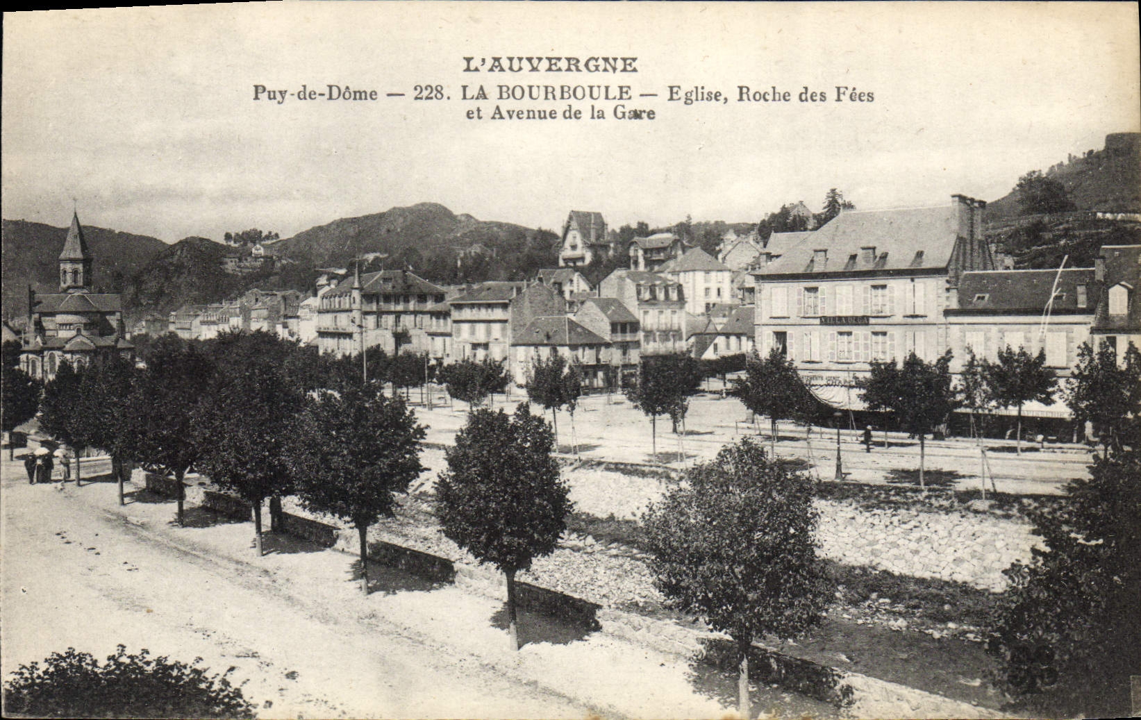 La Bourboule — Église, Roche des Fées et Avenue de la Gare — L'Auvergne — Puy-de-Dôme — n° 228