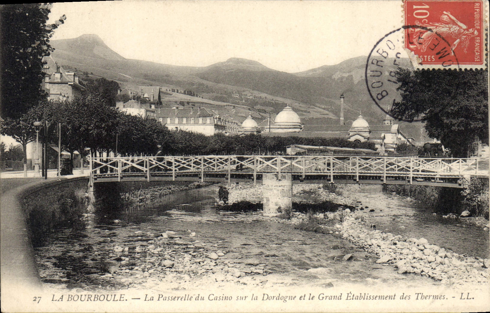 La Bourboule — La Passerelle du Casino sur la Dordogne et le Grand Établissement des Thermes — LL.