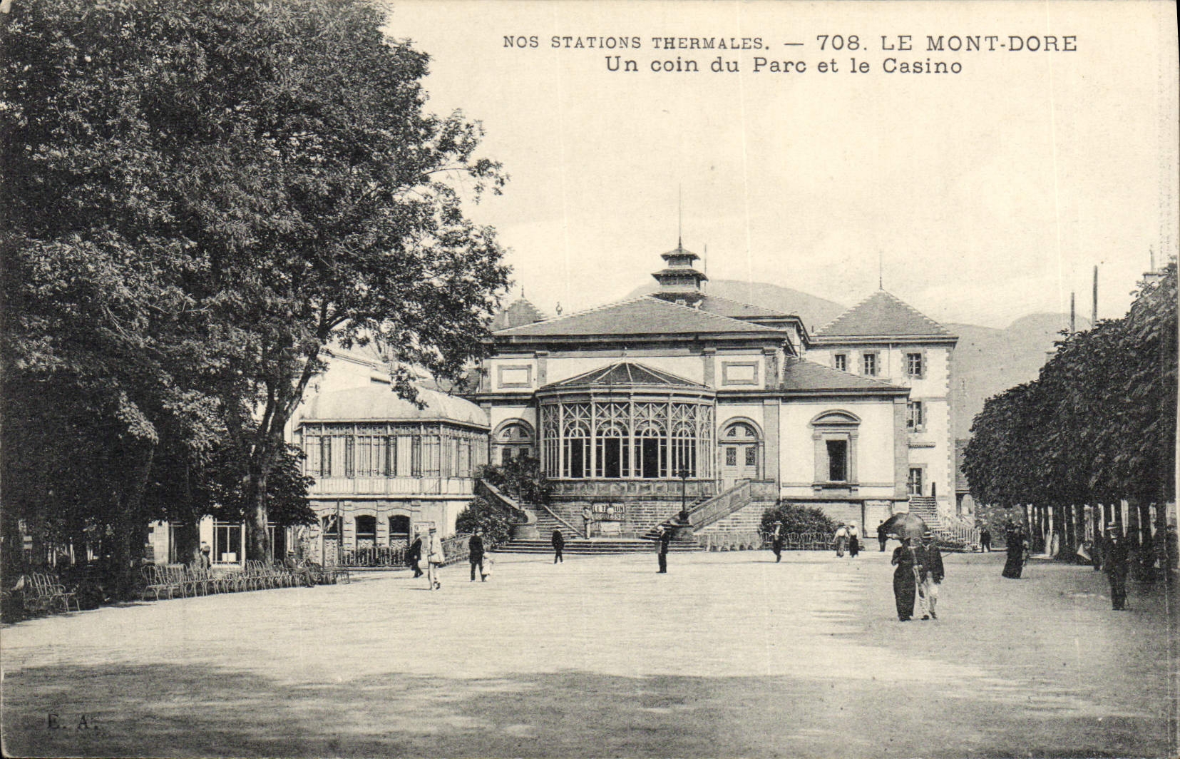 Le Mont-Dore — Un coin du Parc et le Casino — Éditeur E.A.S. n°708