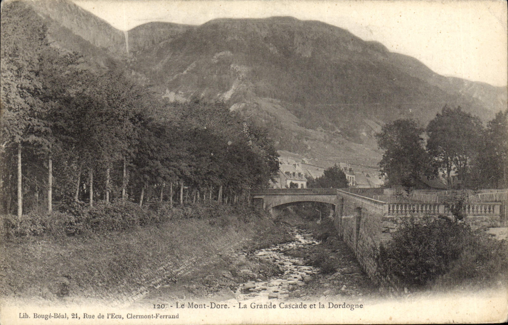 Le Mont-Dore - La Grande Cascade et la Dordogne — Lib. Bougé-Béal, 21 Rue de l’Ecu, Clermont-Ferrand