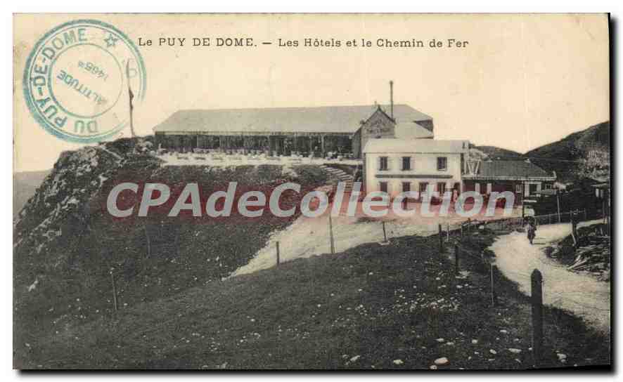 Le PUY DE DOME — Les Hôtels et le Chemin de Fer — éditeur inconnu