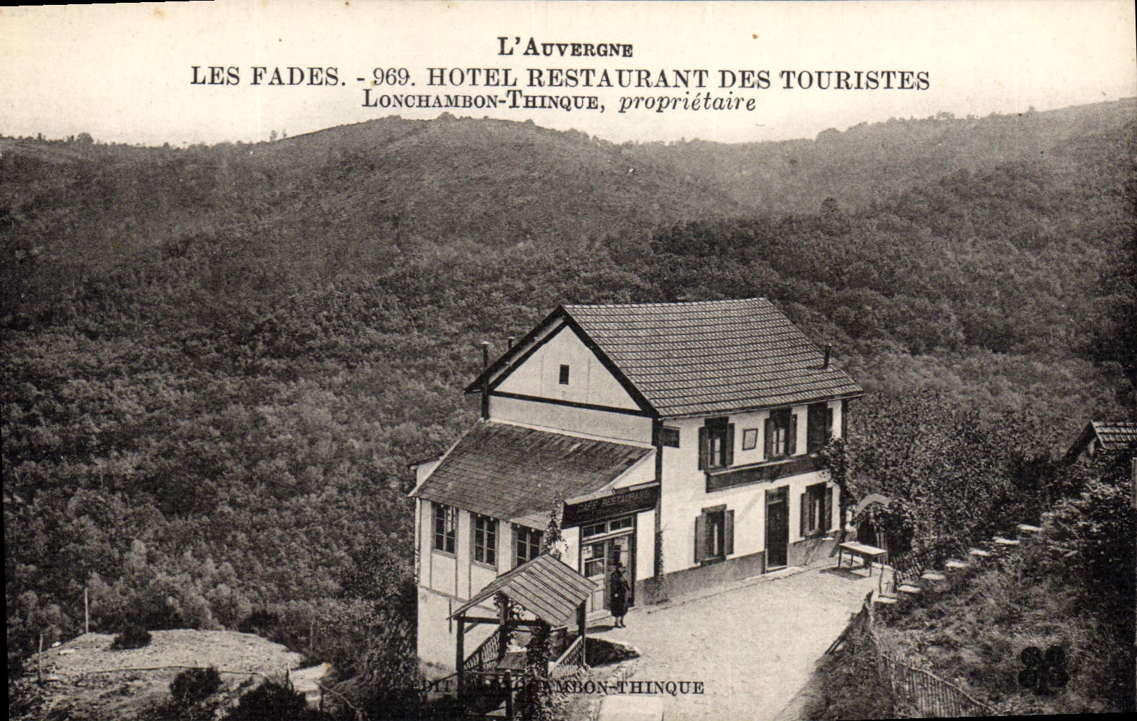 Les Fades - L'Auvergne - Hôtel-Restaurant des Touristes - Lonchambon-Thinque, propriétaire