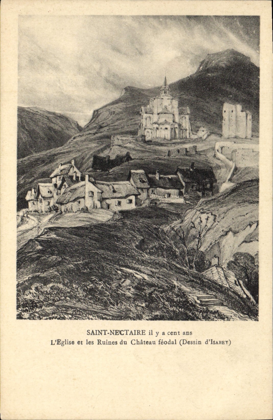 Saint-Nectaire — L'Église et les Ruines du Château féodal il y a cent ans — Dessin d'Isabey
