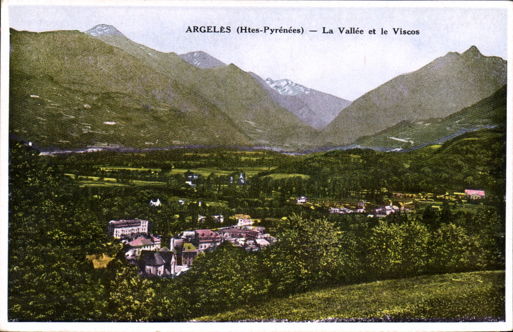Argelès (Htes-Pyrénées) — La Vallée et le Viscos