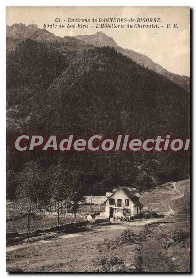 CPA Bagneres De Bigorre Route Du lac Bleu Hôtellerie du Chiroulet