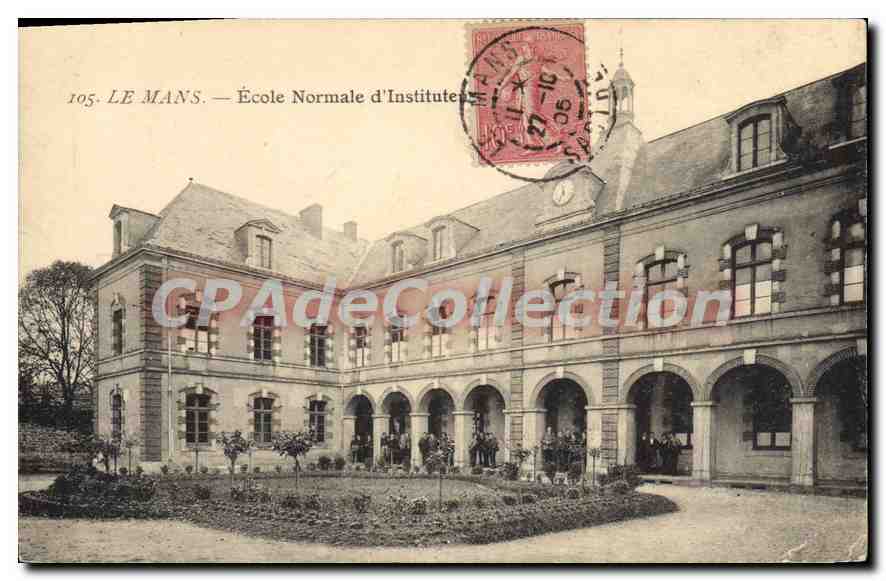 CPA Le Mans Ecole Normale D'Instituteurs