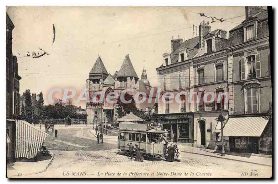 CPA Le Mans La Place De La Prefecture Et Notre Dame de la couture Tramway