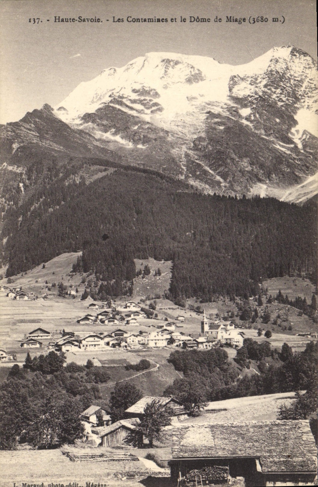 Les Contamines et le Dôme de Miage (3680 m.) — Haute-Savoie — éditeur L. Morand, photographe, Magève