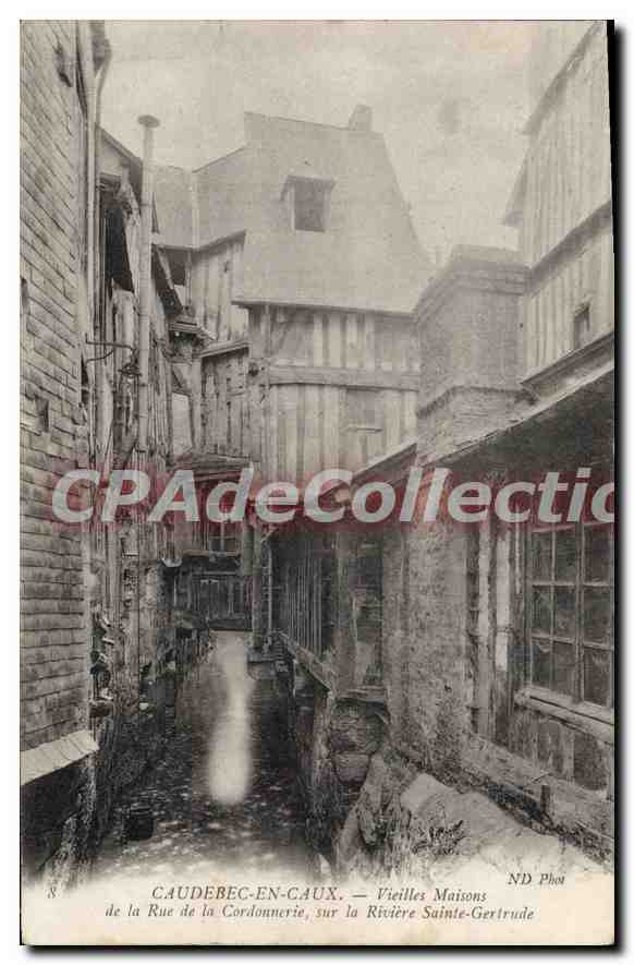 CPA CAUDEBEC En Caux Vieilles Maisons De La Rue De La Cordonnerie Sur La Riviere Sainte Gertrude
