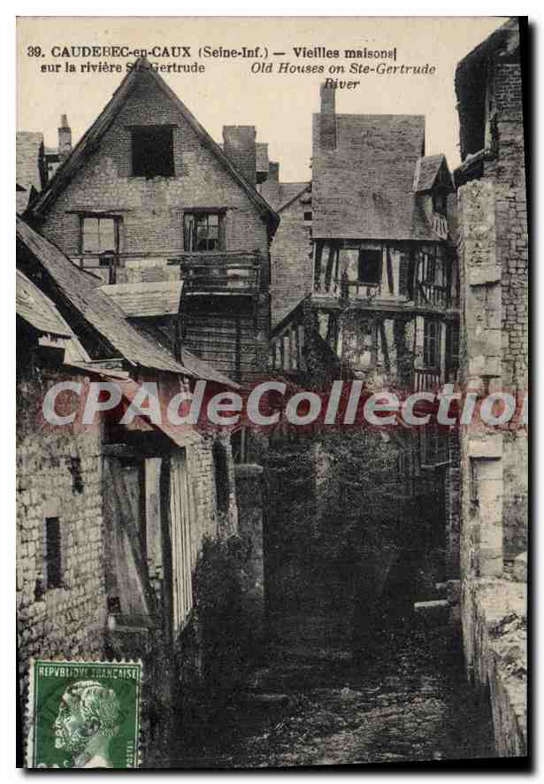 CPA CAUDEBEC En Caux Vieilles Maisons Sur La Riviere Ste Gertrude