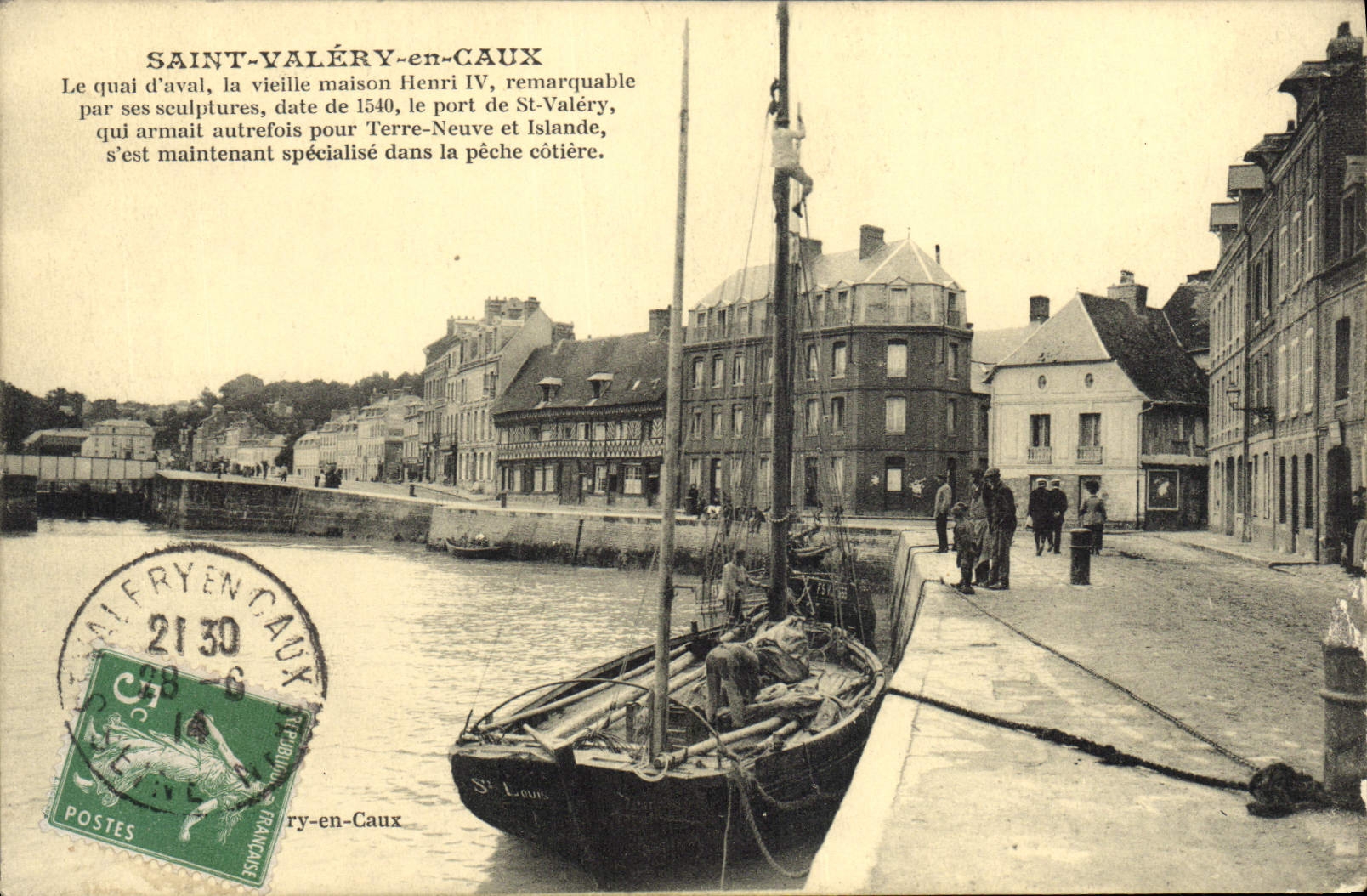 CPA Saint Valery En Caux Le Quai D'Aval La Vieille Maison Henri IV 1540 port St-Valéry Terre-Neuve I