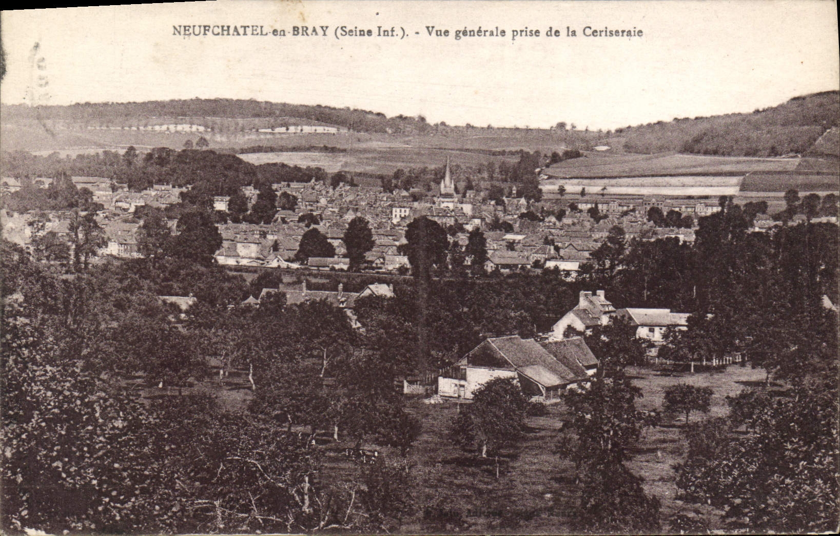 CPA Neufchatel En Bray Vue Generale Prise De la Ceriseraie