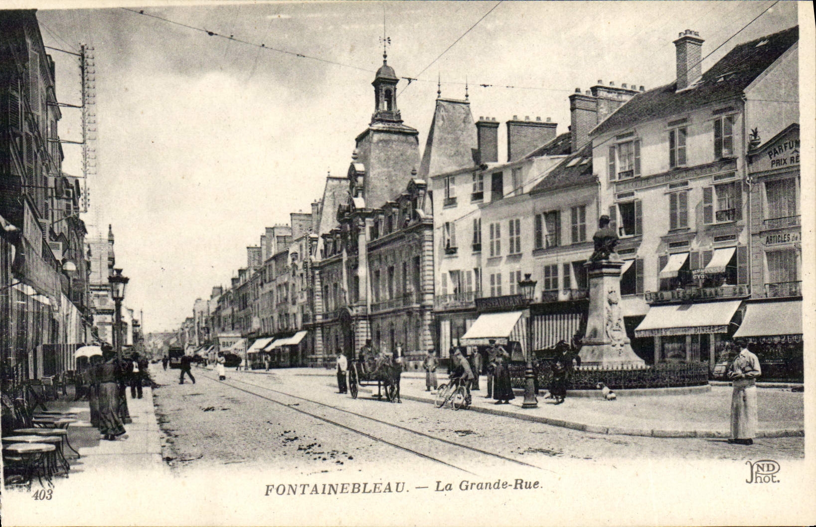 Fontainebleau — La Grande-Rue — NDHOT, n°403