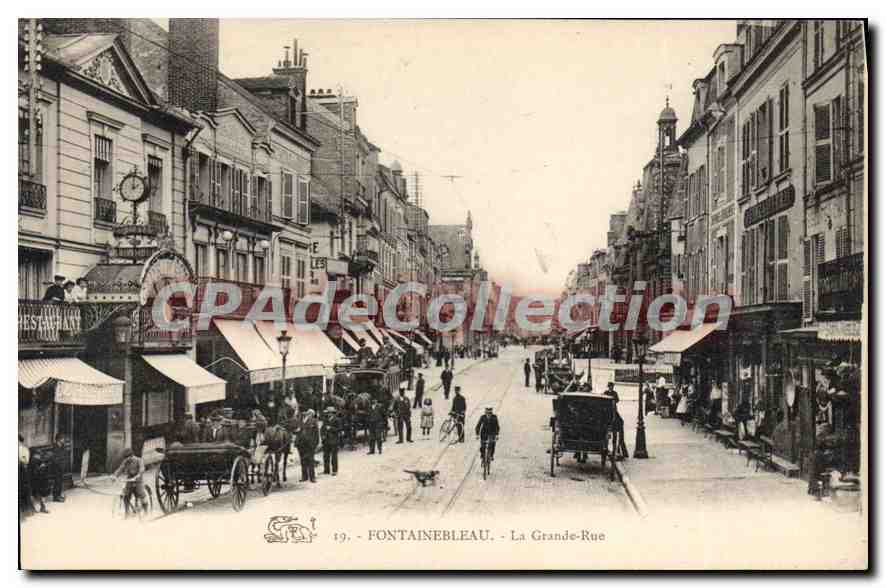 Fontainebleau — La Grande-Rue — Editor: CPAdéCollection, n° 19