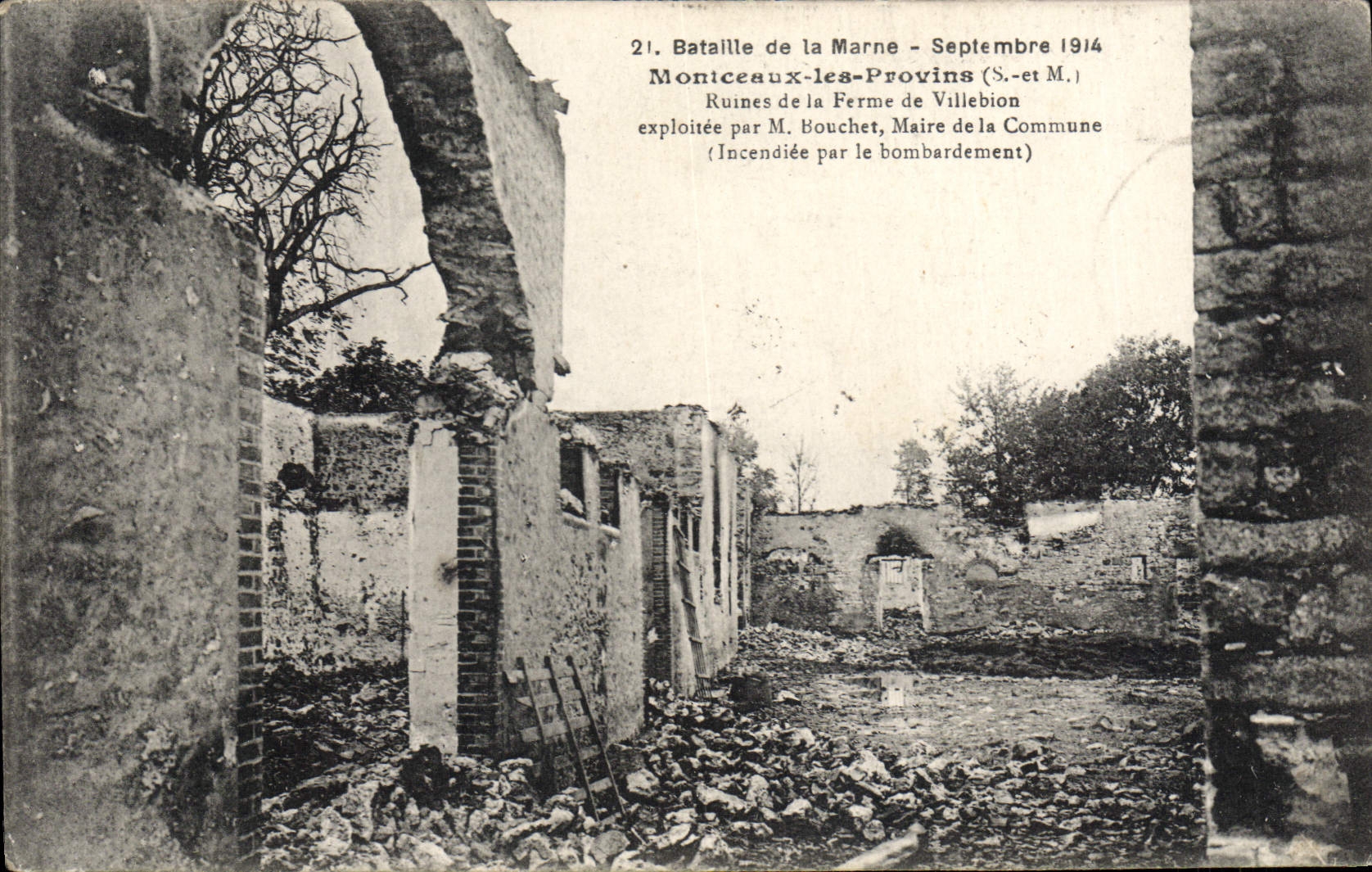 Monticeaux-les-Provins — Ruines de la ferme de Villebion après le bombardement de septembre 1914 — éditeur non identifié, n° 21