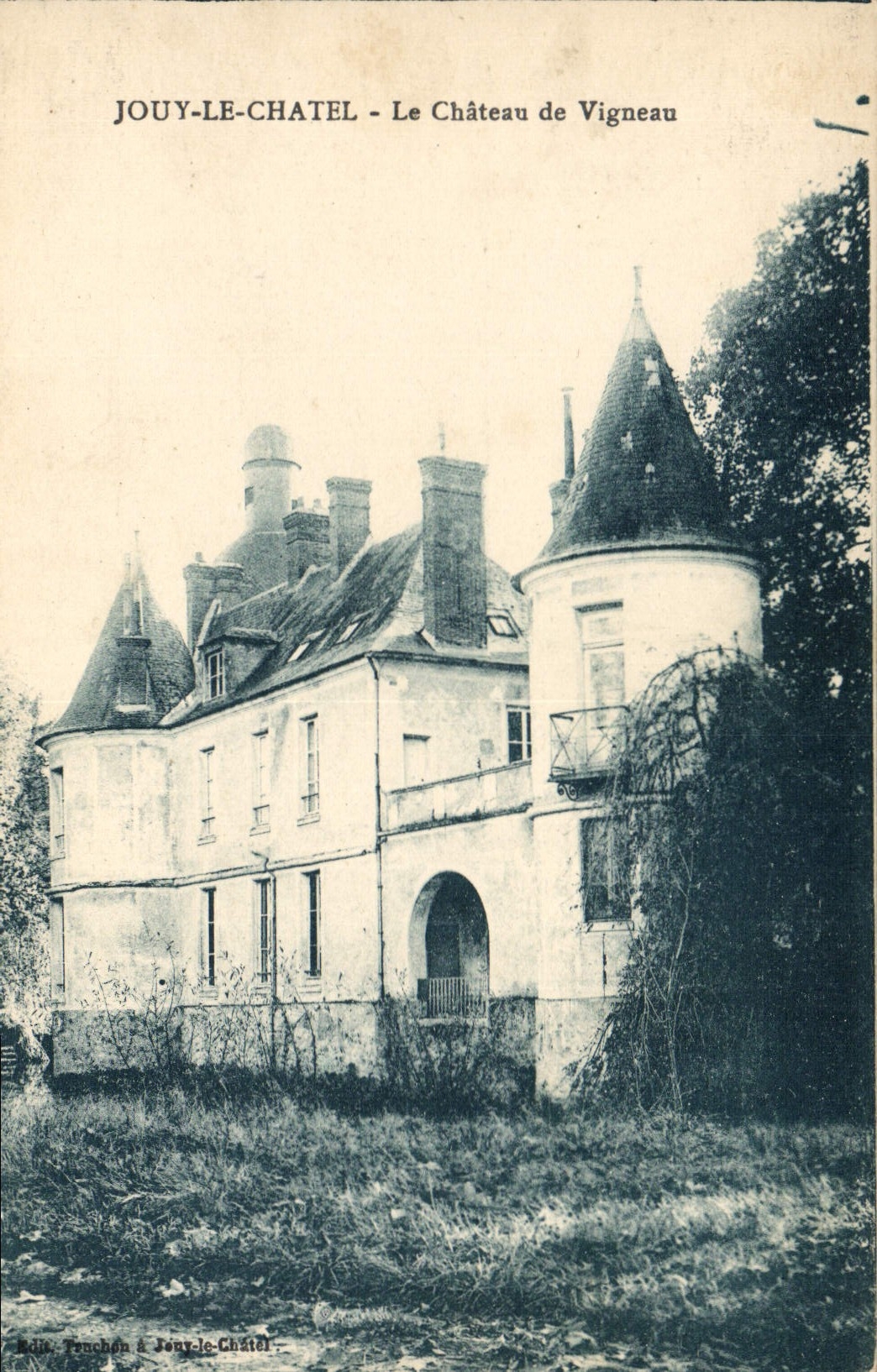 Jouy-le-Châtel - Le Château de Vigneau — Éditeur: Touchan à Jouy-le-Châtel