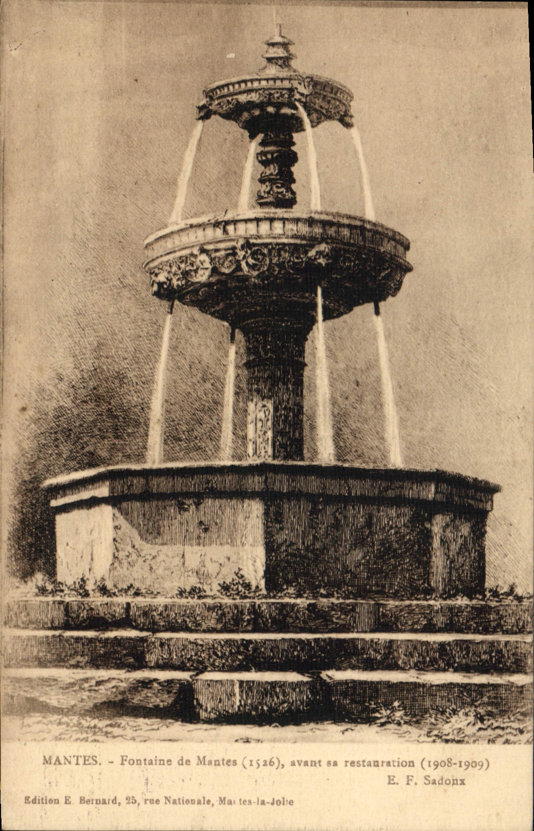 Mantes-la-Jolie - Fontaine de Mantes (1526), avant sa restauration (1908-1909) — E. F. Sadonx