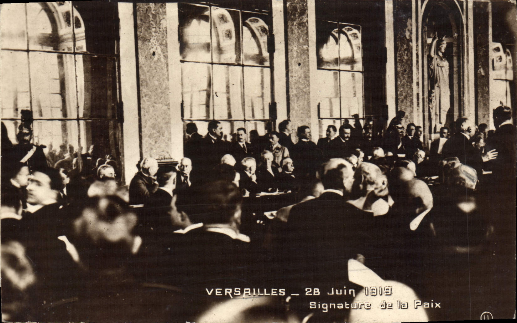 Versailles — Signature de la Paix — 28 Juin 1919