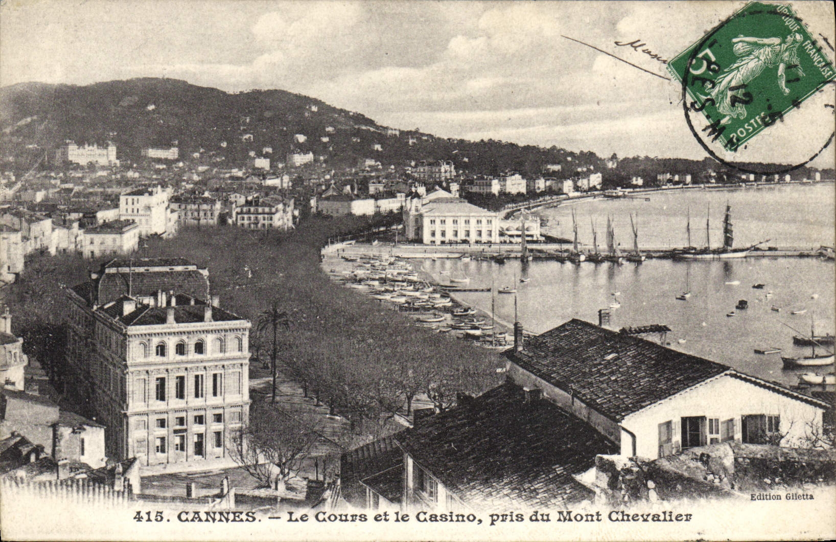 CANNES — Le Cours et le Casino, pris du Mont Chevalier — Edition Gilletta, n° 415