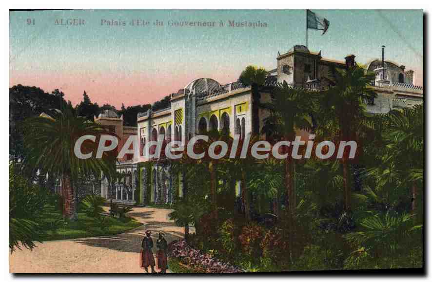 Alger — Palais d'Été du Gouverneur à Mustapha — CPAdeCollection n°91